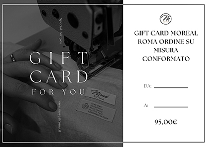 Gift Card Moreal Roma Ordine su misura conformato